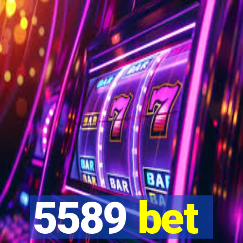 5589 bet